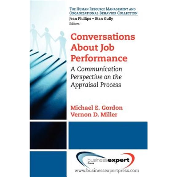 Pre-Owned Conversations About Job Performance: A Communication Perspective on the Appraisal Process, (Paperback)