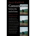 thumbnail image 1 of Conversations Before the End of Time, (Paperback), 1 of 1