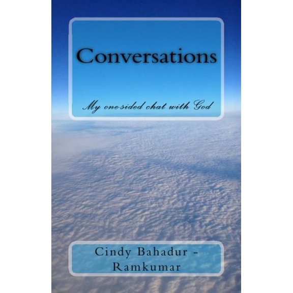 Conversations: My one-sided chat with God (Paperback)