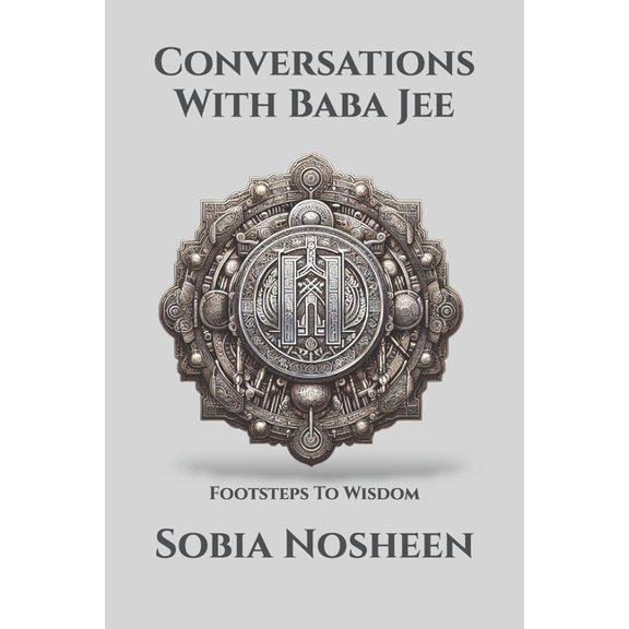 Conversations With Baba Jee: Footsteps To Wisdom, (Paperback)