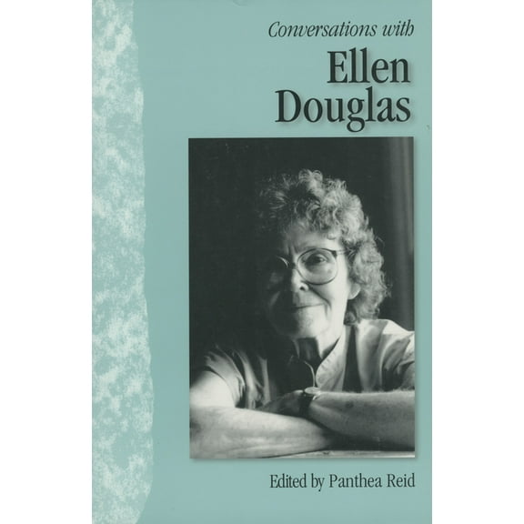 Literary Conversations Conversations with Ellen Douglas, (Paperback)