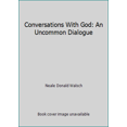 thumbnail image 1 of Pre-Owned Conversations With God: An Uncommon Dialogue, 9781571740250, 1571740252, Paperback,, 1 of 1