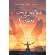 Conversations with God Prayers That Make a Difference, Hardcover
