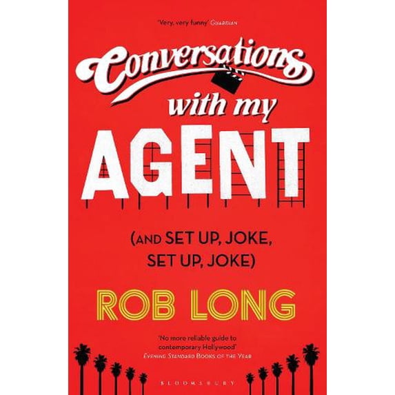 Conversations With My Agent (And Set Up, Joke, Set Up, Joke)