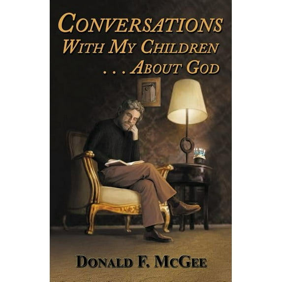 Conversations With My Children . . . About God (Paperback)