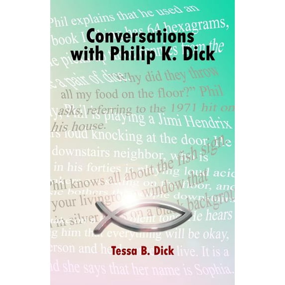 Conversations With Philip K. Dick