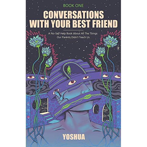 Pre-Owned Conversations With Your Best Friend: A No-Self Help Book About The Things Our Parents Didn’t Teach Us Paperback