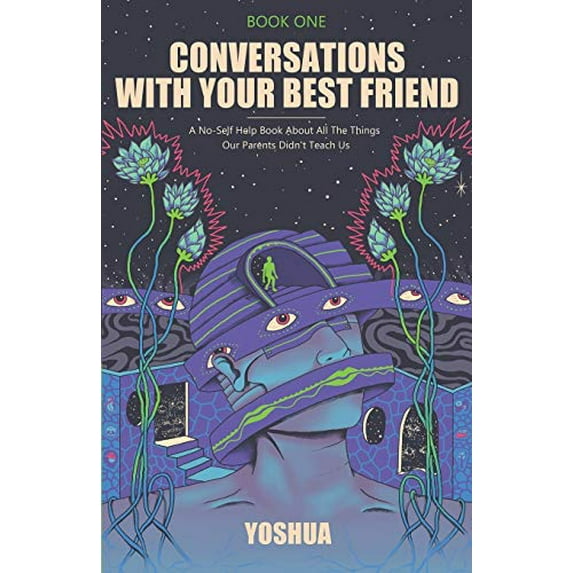 Pre-Owned Conversations With Your Best Friend: A No-Self Help Book About The Things Our Parents Didn’t Teach Us Paperback