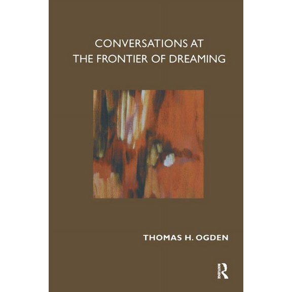 Conversations at the Frontier of Dreaming, (Paperback)