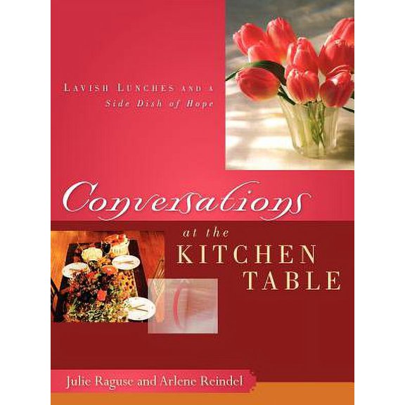 Pre-Owned Conversations at the Kitchen Table (Paperback) 1600342175 9781600342172