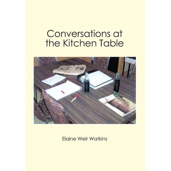 Conversations at the Kitchen Table (Paperback)