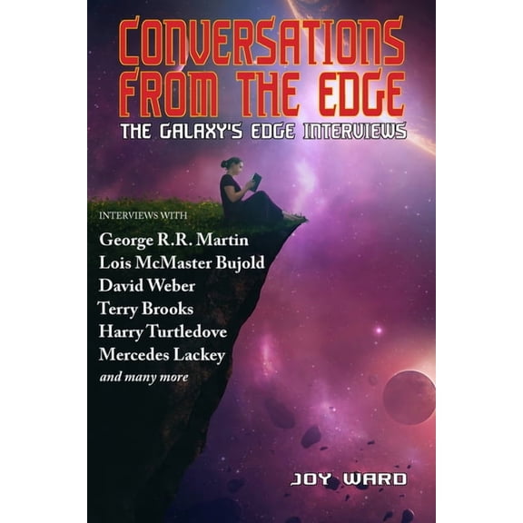 Conversations from the Edge: The Galaxy's Edge Interviews, (Paperback)
