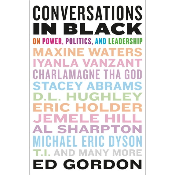 Conversations in Black : On Power, Politics, and Leadership (Paperback)