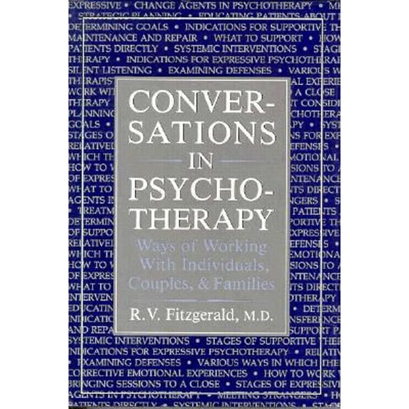 Pre-Owned Conversations in Psychotherapy: Ways of Working with Individuals, Couples, and Families (Hardcover) 0876685610 9780876685617