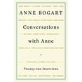thumbnail image 1 of Pre-Owned Conversations with Anne: Twenty-Four Interviews (Paperback) 1559363754 9781559363754, 1 of 1