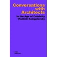 thumbnail image 1 of Pre-Owned Conversations with Architects: In the Age of Celebrity, 1 of 1