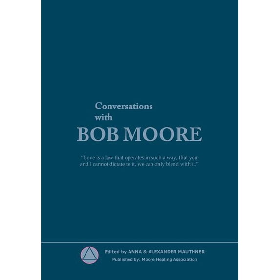 Conversations with Bob Moore, (Paperback)