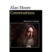 Conversations with Comic Artists Alan Moore Conversations, Hardcover