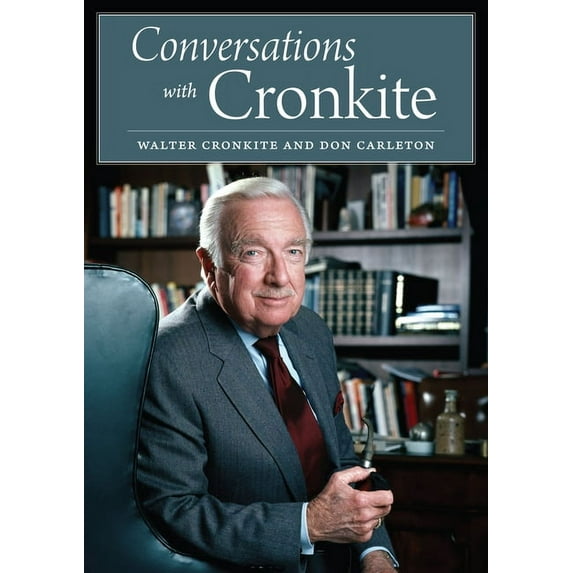 Conversations with Cronkite (Hardcover)