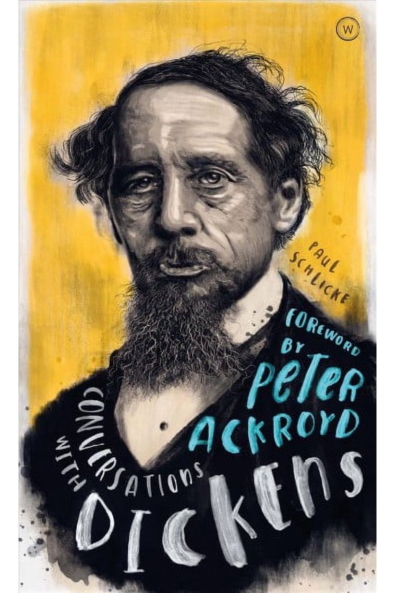 Conversations with Dickens Paul Schlicke (Hardcover)