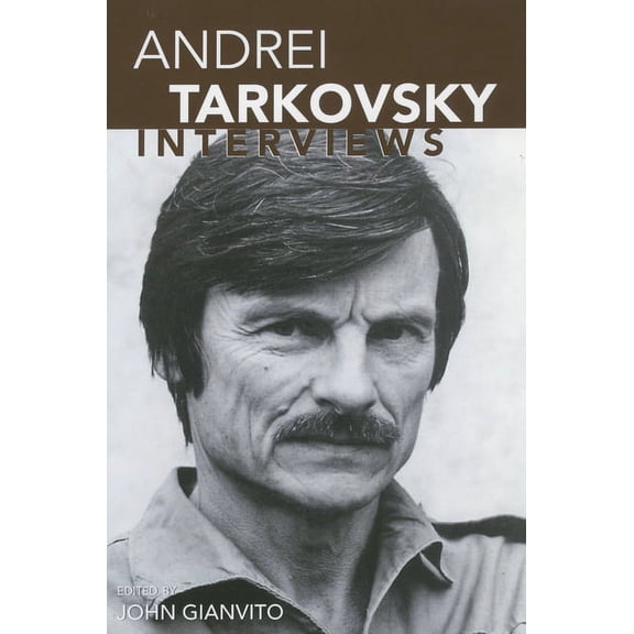 Conversations with Filmmakers (Hardcover Andrei Tarkovsky: Interviews, (Paperback)