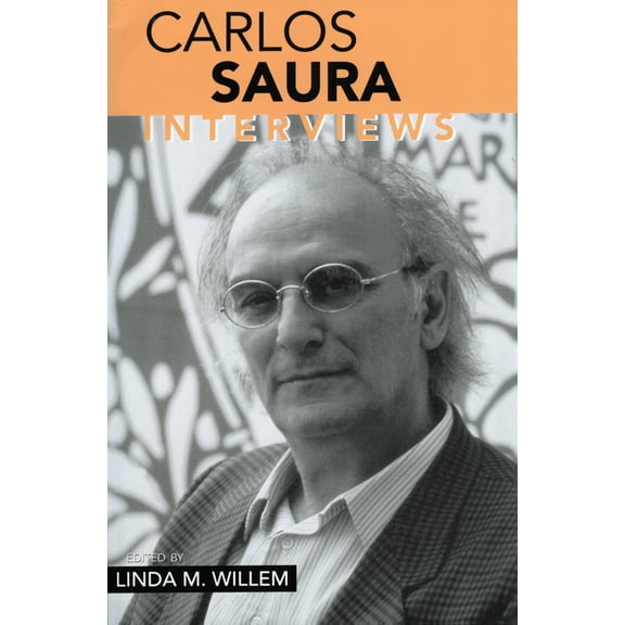 Conversations with Filmmakers (Hardcover Carlos Saura: Interviews, (Paperback)