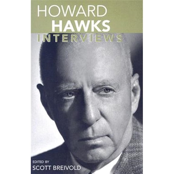 Pre-Owned Howard Hawks, Interviews (Conversations with Filmmakers) (Conversations with Filmmakers (Hardcover)) Paperback