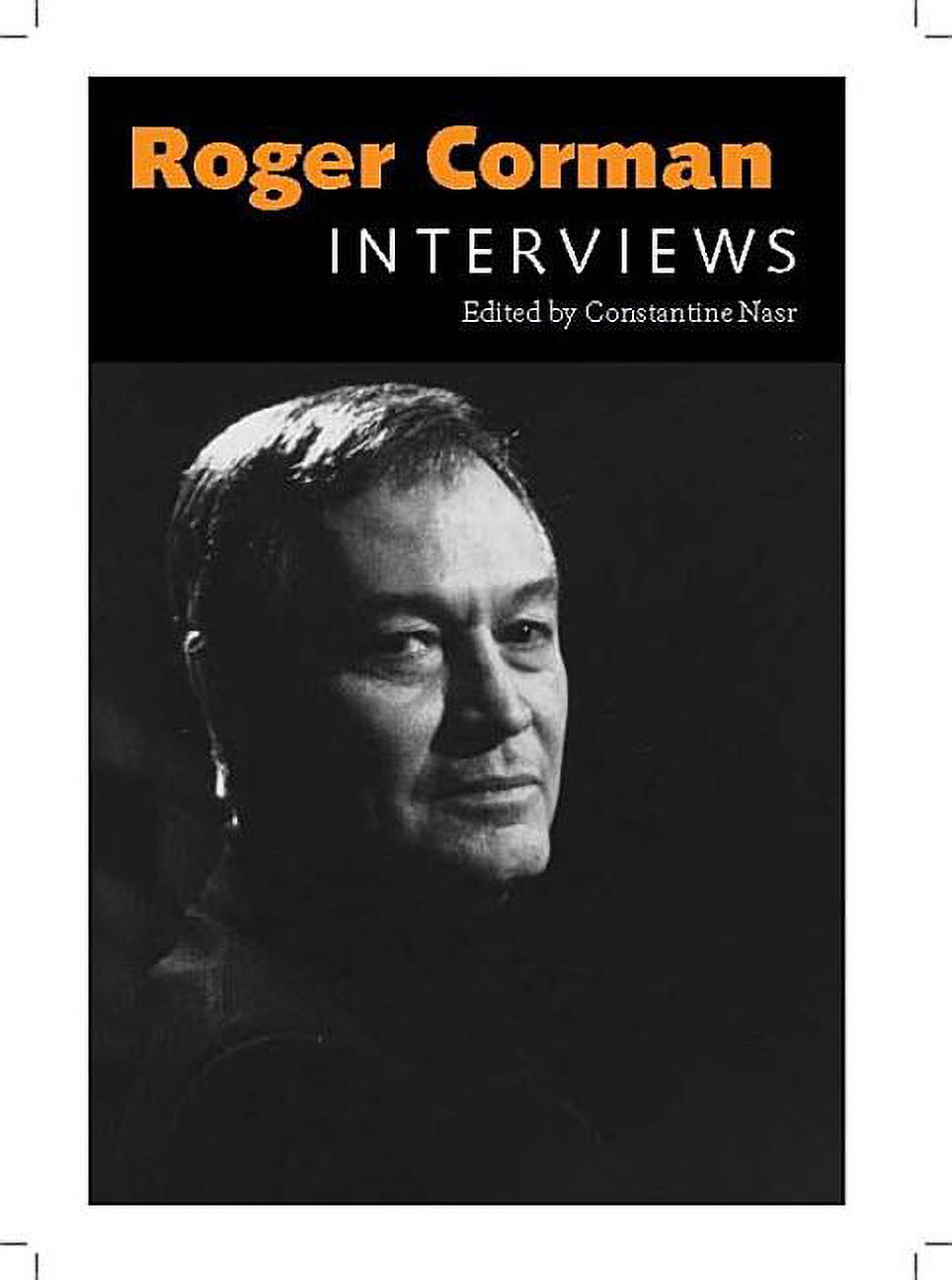 Conversations with Filmmakers (Hardcover): Roger Corman: Interviews (Paperback)
