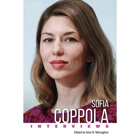 Conversations with Filmmakers (Hardcover Sofia Coppola: Interviews (Hardback), (Hardcover)