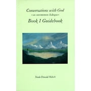Conversations with God, Book 1 Guidebook An Uncommon Dialogue Paperback by Neale Donald Walsch