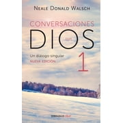 Conversations with God Conversaciones Con Dios Un Di logo Singular / Conversations with God, Book 1, Paperback