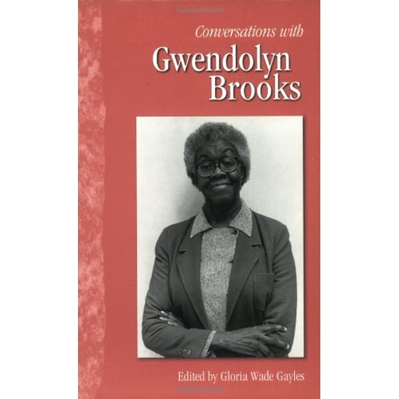 Pre-Owned Conversations with Gwendolyn Brooks 9781578065752 Used