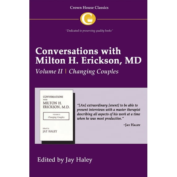 Conversations with Milton H. Erickson MD Vol 2: Volume II, Changing Couples, (Paperback)