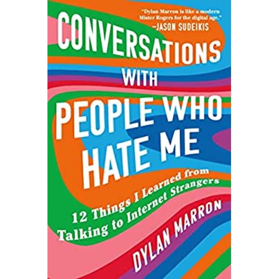 Pre-Owned Conversations with People Who Hate Me: 12 Things I Learned from Talking to Internet Strangers (Hardcover) 1982129271 9781982129279
