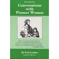 thumbnail image 1 of Pre-Owned Conversations With Pioneer Women (Paperback) 0931742080 9780931742088, 1 of 1