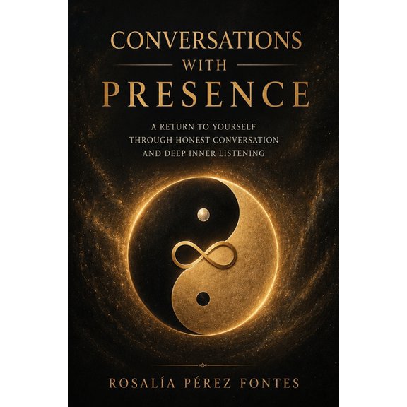 Conversations with Presence: Meeting Yourself Where You Are., (Paperback)