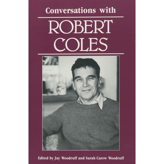 Literary Conversations Conversations with Robert Coles, (Paperback)