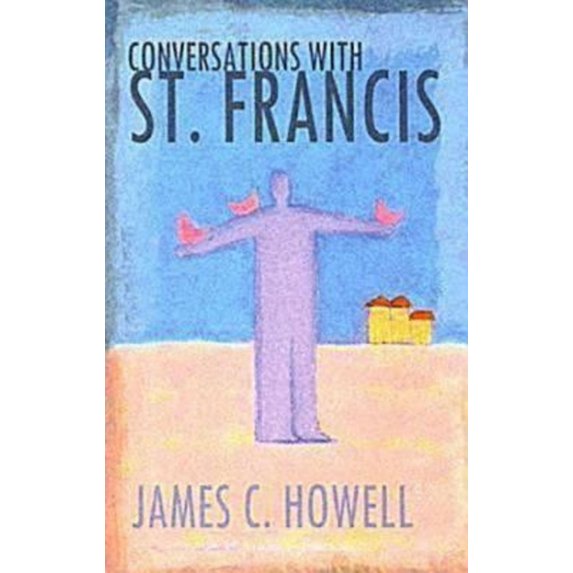 Conversations with St. Francis, (Paperback)