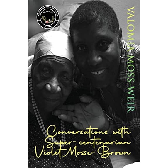 Pre-Owned Conversations with Super-centenarian Violet Mosse-Brown Paperback