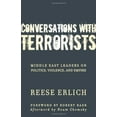 thumbnail image 1 of Pre-Owned Conversations with Terrorists: Middle East Leaders on Politics, Violence, and Empire (Paperback) 0982417136 9780982417133, 1 of 1