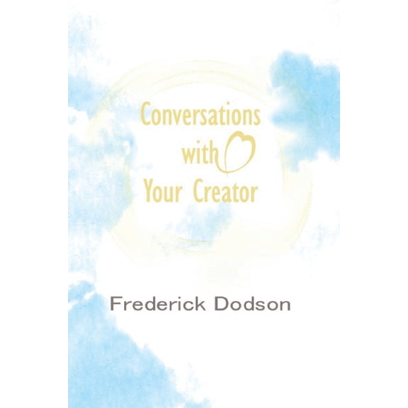 Conversations with Your Creator, (Paperback)
