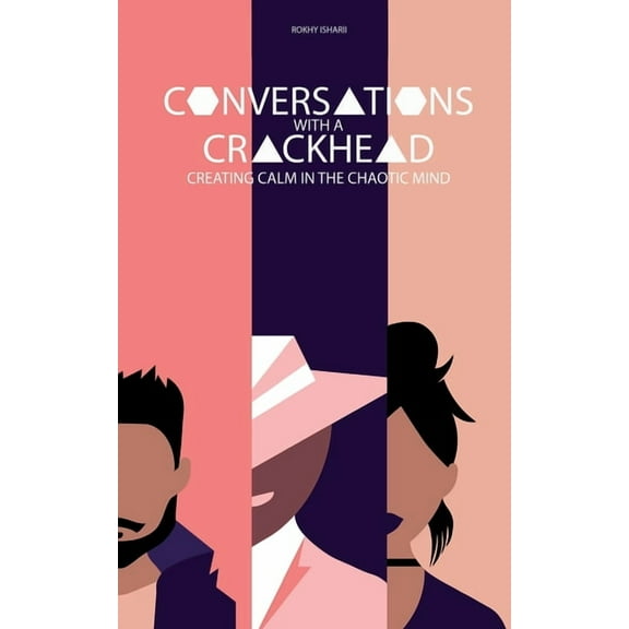 Conversations with a Crackhead, (Paperback)