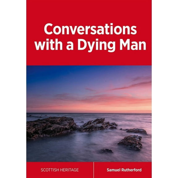 Conversations with a Dying Man (Paperback)