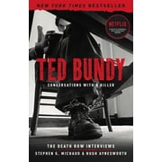 Conversations with a Killer Ted Bundy Conversations with a Killer The Death Row Interviews Volume 1 Paperback