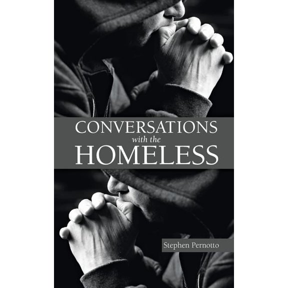 Conversations with the Homeless (Paperback)