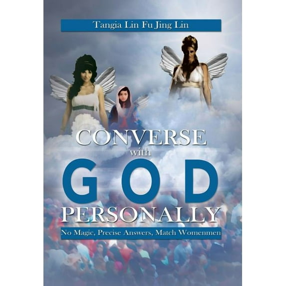 Converse with God Personally: No Magic, Precise Answers, Match Womenmen, (Hardcover)