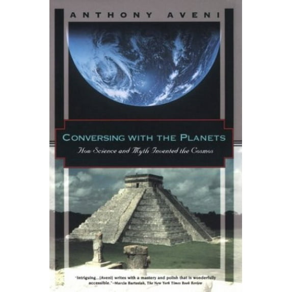 Pre-Owned Conversing with the Planets: How Science and Myth Invented the Cosmos (Paperback) 1568360215 9781568360218