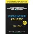 thumbnail image 1 of Conversion Fanatic: How To Double Your Customers, Sales and Profits With A/B Testing  Paperback  1517383188 9781517383183 Justin Christianson, Manish Punjabi, 1 of 1