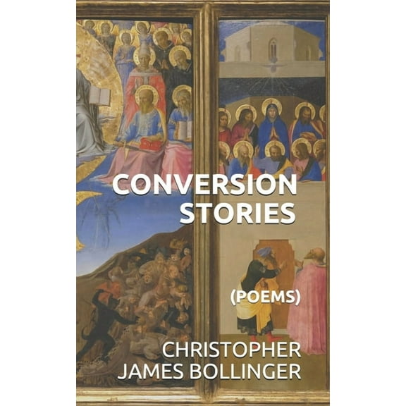 Conversion Stories: (Poems) (Paperback)