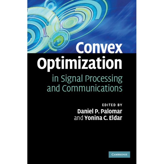 Convex Optimization in Signal Processing and Communications, (Hardcover)